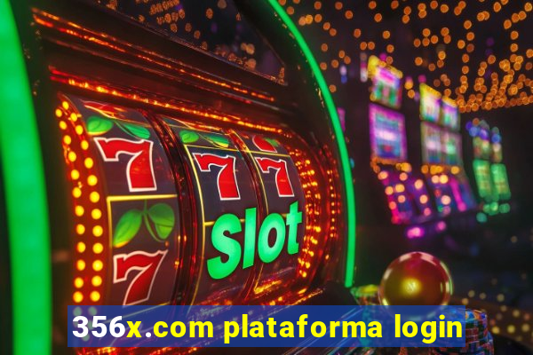 356x.com plataforma login